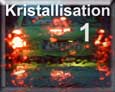 Kristallisation 1